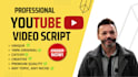 create your youtube video script or video script fast delivery