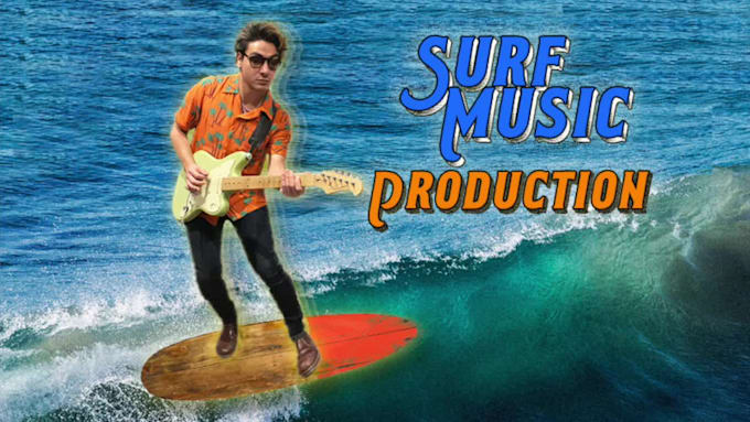 produce surf music for you