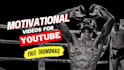 create 10 HD motivational videos for youtube with thumbnails