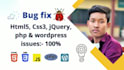fix html css js php bug fixing wordpress errors bugs issues wordpress website