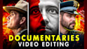 do documentaries video editing or youtube documentaries editing