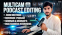 do multicam interviews and riverside podcast video editing