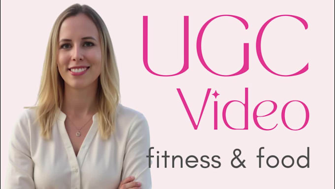 create authentic and converting ugc content fitness and food