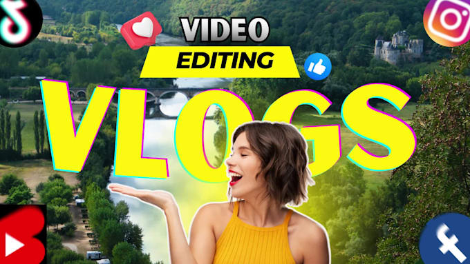 do travel video editing , youtube video editing and vlog