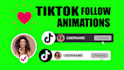 create tiktok follow animation