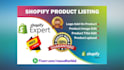 do professional shopify product listing and product entry