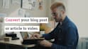 convert article to video in 24 hrs