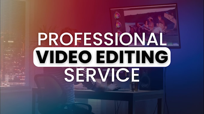 do professional video editing