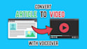 convert blog post, article or story into video with voice over