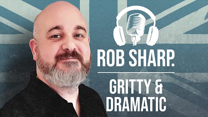 record a gritty british male voice over narration