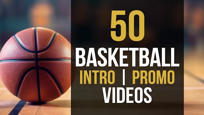 create 50 basketball logo intro promo videos