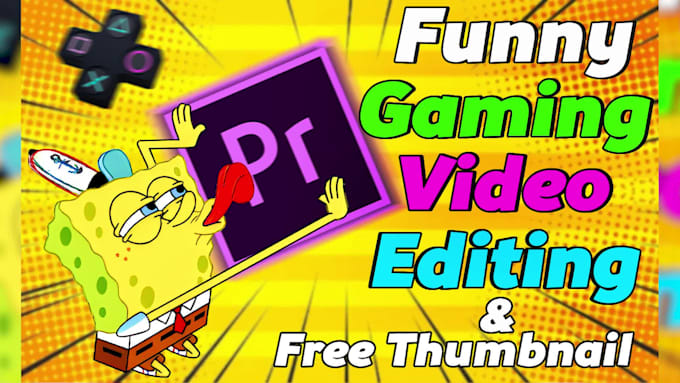 do funny gaming video editing and free thumbnail