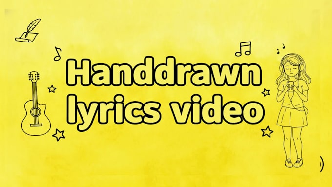 make hand drawn lyric music video