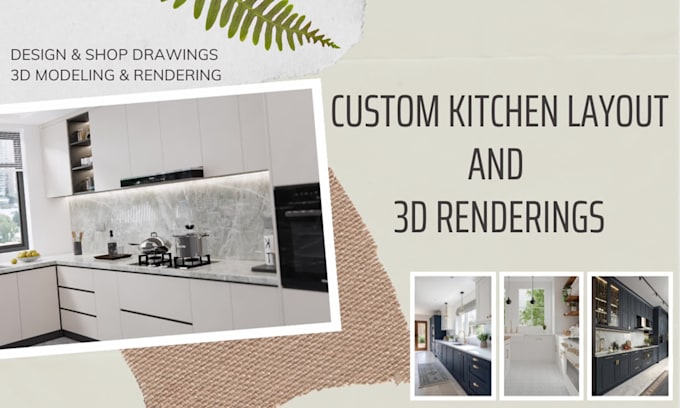 create custom kitchen layout and 3d renderings