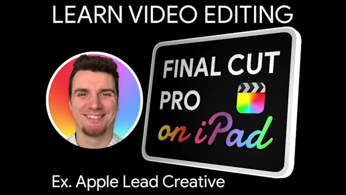 teach final cut pro video editing on ipad