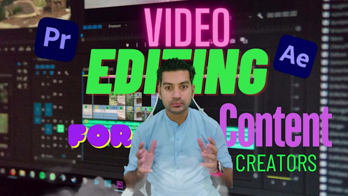 do video editing for influencers and content creators