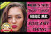 do any edit in 1 hour fast