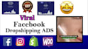 create viral facebook dropshipping video ads