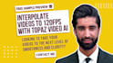 interpolate, convert and increase video frame rate to 60fps, 90fps or 120fps