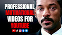 create professional video editing for motivational content
