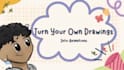 give life to your real drawings into 2d moving animations