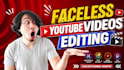 edit faceless youtube videos