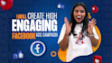 create high engaging facebook ads campaign