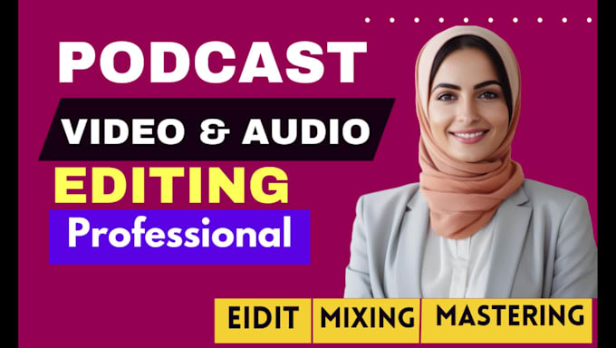 do professional podcast editing and audio editing