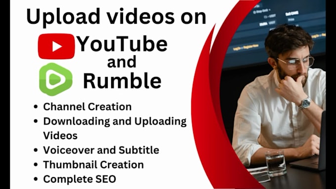 create and upload your videos with SEO on youtube and rumble as channel manager