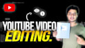 be your professional youtube video editor