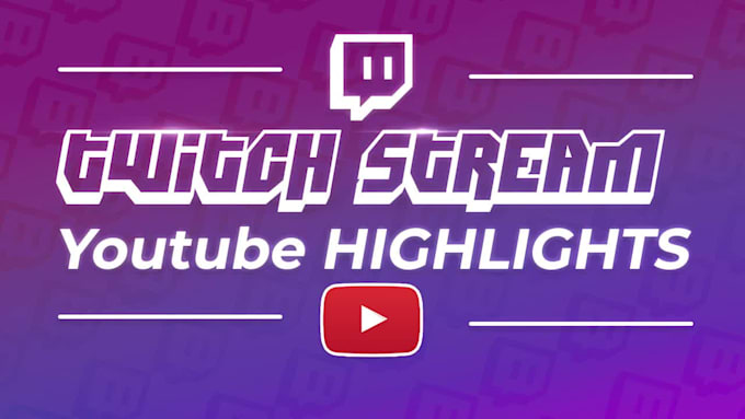 edit your twitch vod or clips into a youtube video highlight