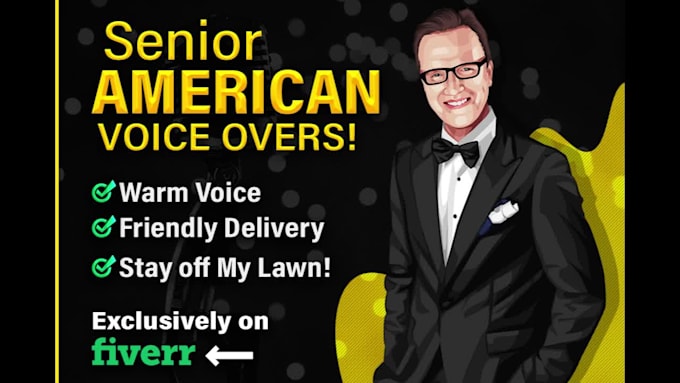 be your mature american senior citizen old man voice over
