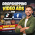 create dropshipping video ads tiktok ads and facebook ads