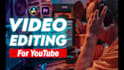 do professional video editing for youtube