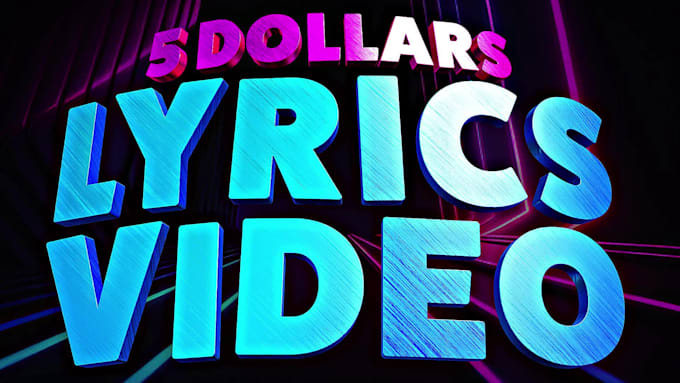 make lyrics video with reactive bg for only 5 dollars