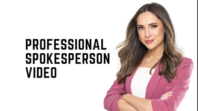be your female video spokesperson