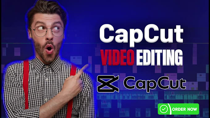 do professional capcut video editing for reels