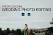 do professional wedding photo editing and lightroom retouching services quickly