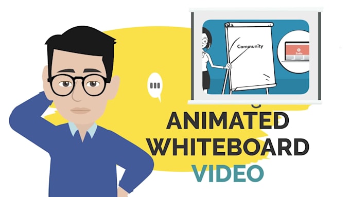 create whiteboard animation, explainer, and animated video