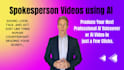 create ai spokesperson with real human avatars