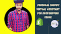 be your shopify virtual assistant for dropshipping store