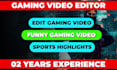 do funny gaming video editing, youtube gaming video editing