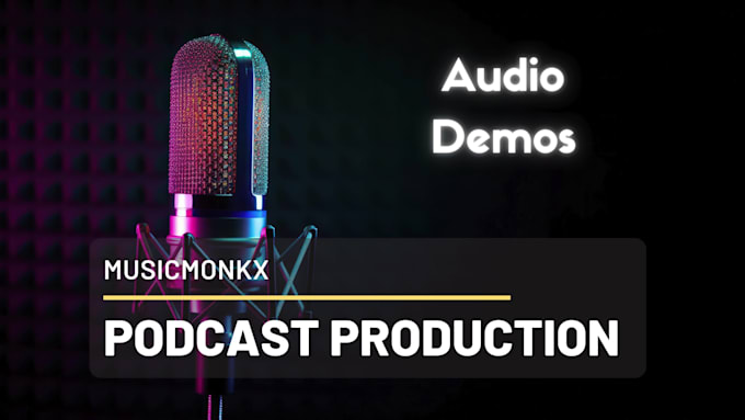 do professional podcast editing, mixing and mastering