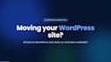 migrate, backup, restore and fix your wordpress website, zero downtime