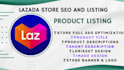 setup lazada store full SEO, product listings optimization