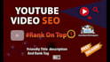 rank youtube video SEO marketing with organic promotion and channel optimization