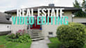 edit property and real estate  videos