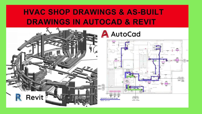 draw hvac shop drawings and as built drawings in autocad and revit