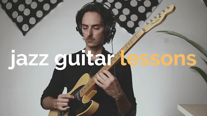 give you jazz guitar lessons