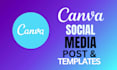 design social media posts, ads, and editable canva templates